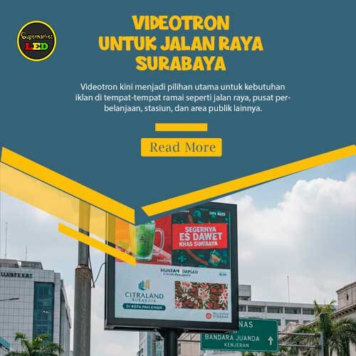 Videotron untuk Jalan Raya Surabaya